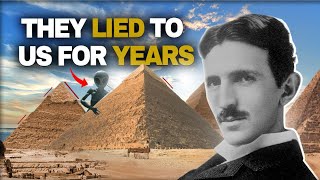 Unlocking the Secrets of the Pyramids Nikola Tesla's Shocking Revelation
