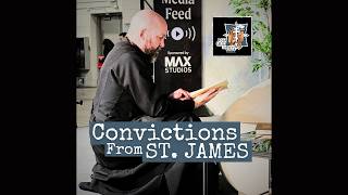 314 - Convictions from St. James - What God is Not Podcast