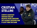 CRISTIAN STELLINI: Conte's Assistant Believes Spurs Switched Off Against Leicester And It Cost Them