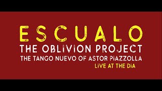 Escualo (Astor Piazzolla) Live at the DIA