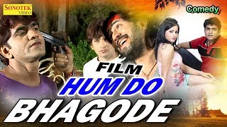 Hum Do Bhagode | Uttar Kumar, Kavita Joshi | Haryanvi Full HD Film 2017 | Sonotek Film