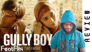 Gully Boy (2019)  Drama, Music Movie Review In Hindi | FeatFlix