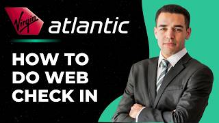 How To Do Web Check In Virgin Atlantic (Quick Tutorial)