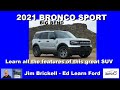 2021 Bronco Sport - Big Bend - Learn all the features of this great SUV