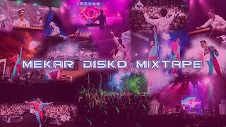 MIXTAPE MEKAR DISKO 2023