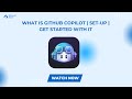 What is GitHub Copilot | Get Started with GitHub Copilot