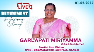 Retirement Thanksgiving Ceremony of Garlapati Miriyamma garu - #live #sattenapalli - 01 Feb 2025