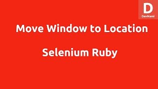 Selenium Ruby Move Window to Location
