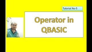 Operator in Qbasic, Tutorial#5