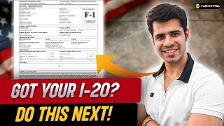 What to do after getting your I-20?