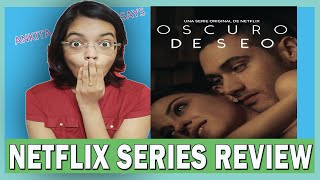 Dark Desire Review I Netflix Original Series I AnkitaSays