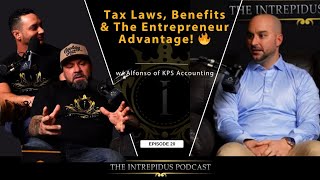 Episode 20: Tax Laws, Benefits & The Entrepreneur Advantage with Alfonso of KPS Accounting 🔥