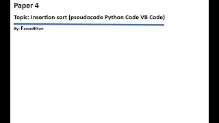 Insertion sort using (Pseudocode - Python Code - VB.net - Code)
