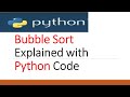 Tutorial 14 : Bubble Sort in Python Code Explained