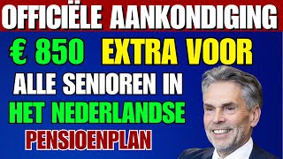 Officiële aankondiging: € 850 extra voor alle senioren in het Nederlandse pensioenplan