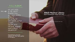 Endalshiwu Dunda -tani tasa gidike #1 full album protestant mezmur wolaytigna best song