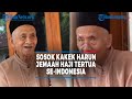 SOSOK KAKEK HARUN, CALON JEMAAH HAJI TERTUA INDONESIA BERUSIA 119 TAHUN | @TRIBUNLAMPUNGNEWSVIDEO