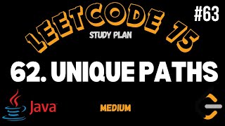 Leetcode | 62. Unique Paths | Medium | Java Solution
