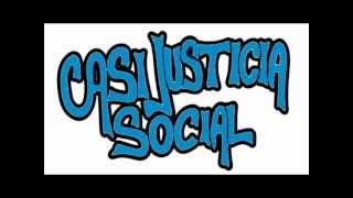 Suerte-Casi Justicia Social con letra