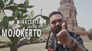 WIRACERITA #5 - Bahagia Berbudaya (Trowulan, Mojokerto)