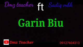 Dmz teacher ft Sadiq mbk (Mune Biu) garin Biu_ubix_ubix