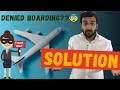 What to do if Airlines refuse boarding ? Rules on Travelling Abroad ? Legal Help ? Full Info