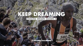 Chasing Dreams 2 - Ep. 1 - Keep Dreaming
