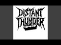 A Distant Thunder