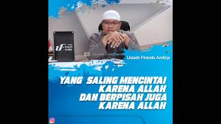 2 Orang Yang Mencintai \u0026 Berpisah Karena Allah - Ustadz Firanda Andirja