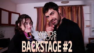 Winds of Love Backstage #2 | Rüzgarlı Tepe Kamera Arkası #2