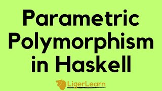 Parametric Polymorphism in Haskell