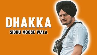 Dhakka (Official Video) Sidhu Moose Wala | Afsana Khan | Latest Punjabi Song 2019