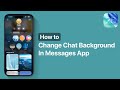 How To Change Chat Background in iMessage | iOS 26 Tips