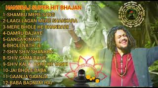 Bholenath Song of Hansraj RaghuwanshiIMahakal Song | Hanshraj Junkbox |Monday special...