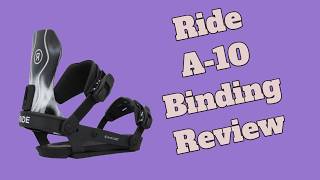 The 2025 Ride A-10 Snowboard Binding Review