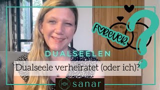 DUALSEELEN - Ist deine Dualseele (oder du) verheiratet?