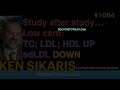 ken sikaris e’ study after study…low carb tc ldl hdl up. sdldl down