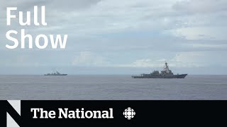 CBC News: The National | Naval close encounter, Student housing crisis, At Issue