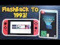 Flashback To 1993! Flashback 25th Anniversary Collector's Edition! Switch Exclusive Overview