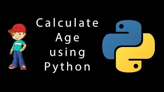 Let's Create Age Calculator Application using Python