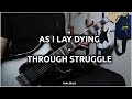 AS I LAY DYING - Through Struggle Guitar Cover | Matt Black