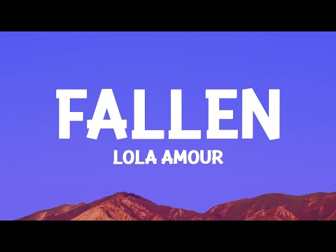 Lola Amour – Fallen (Lyrics)