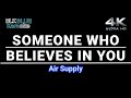 Someone Who Believes In You - Air Supply (karaoke version)