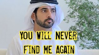 You Will Never Find Me Again | Sheikh Hamdan poetry | English fazza poems | Heart Touching poems