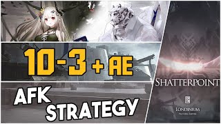 10-3 + Adverse Environment | AFK Strategy |【Arknights】