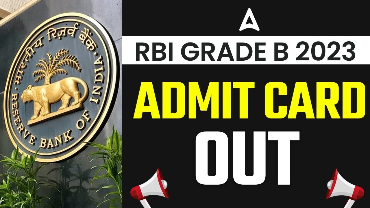 RBI Grade B Admit Card 2023 Out! | RBI Grade B 2023 Admit Card Download ...