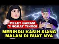 PELET GARAM TINGKAT TINGGI !! WANITA MANA YANG TIDAK BISA TAKLUK?