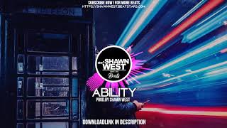 Club Ability Trap Type Hip Hop Beat Rap Beat Instrumental Music Free Beats by SHAWN WEST