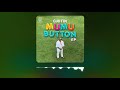 Gudtin - Mumu Button (Official Audio)