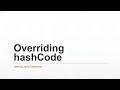 Override hashCode Method in Java | Java Tutorial Part 1 #04